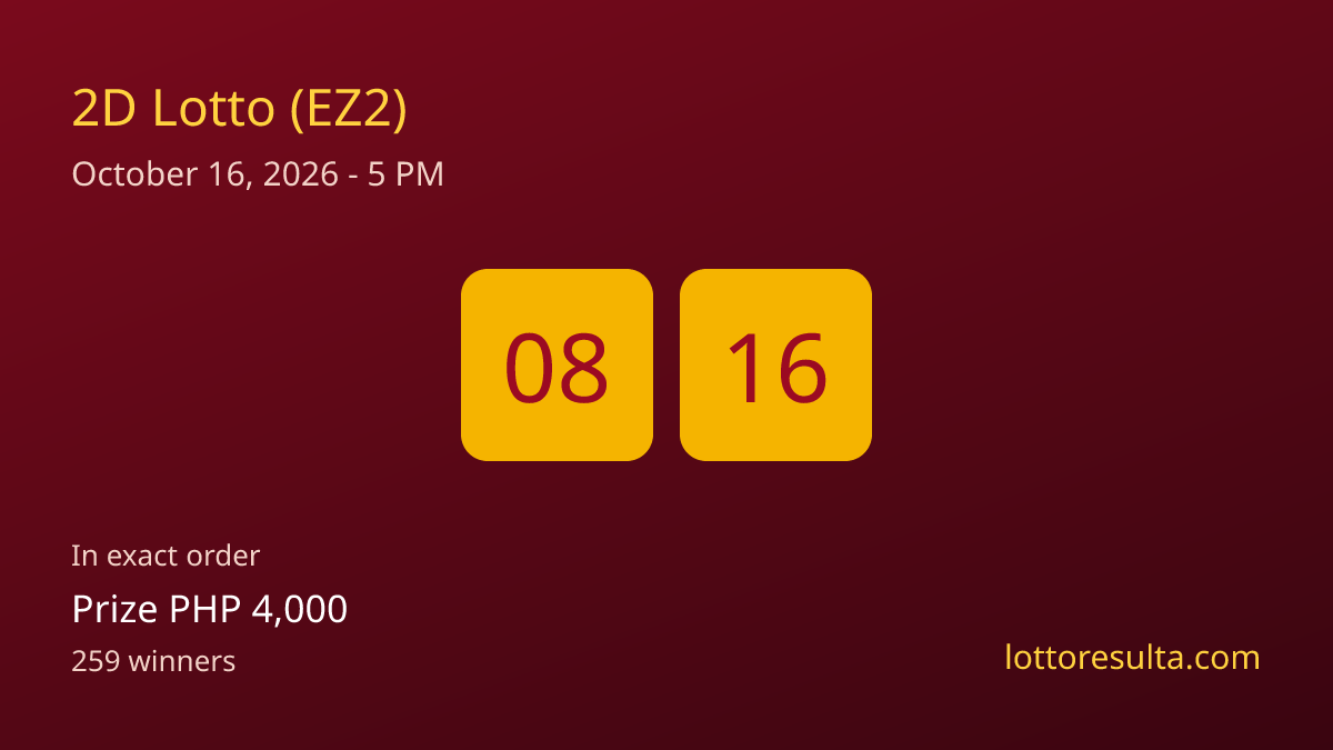 2D Lotto (EZ2) Result October 16, 2026 - 5 PM | LottoResulta