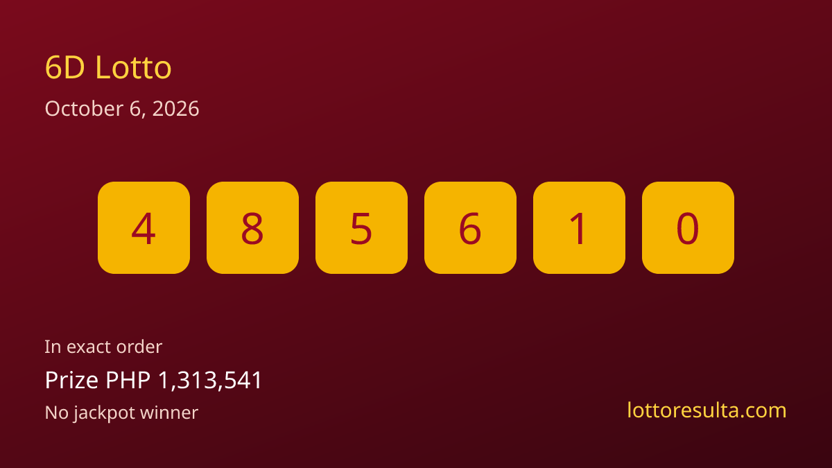 6D Lotto Result October 6, 2026 | LottoResulta